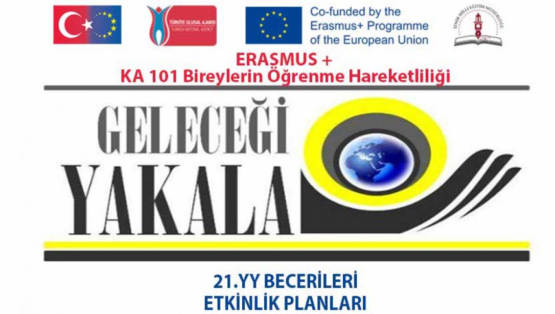 Erasmus + KA101 Bireylerin Öğrenme Hareketliliği - Geleceği Yakala Projesi 21.YY Becerileri Etkinlik Planları Kitapçığı