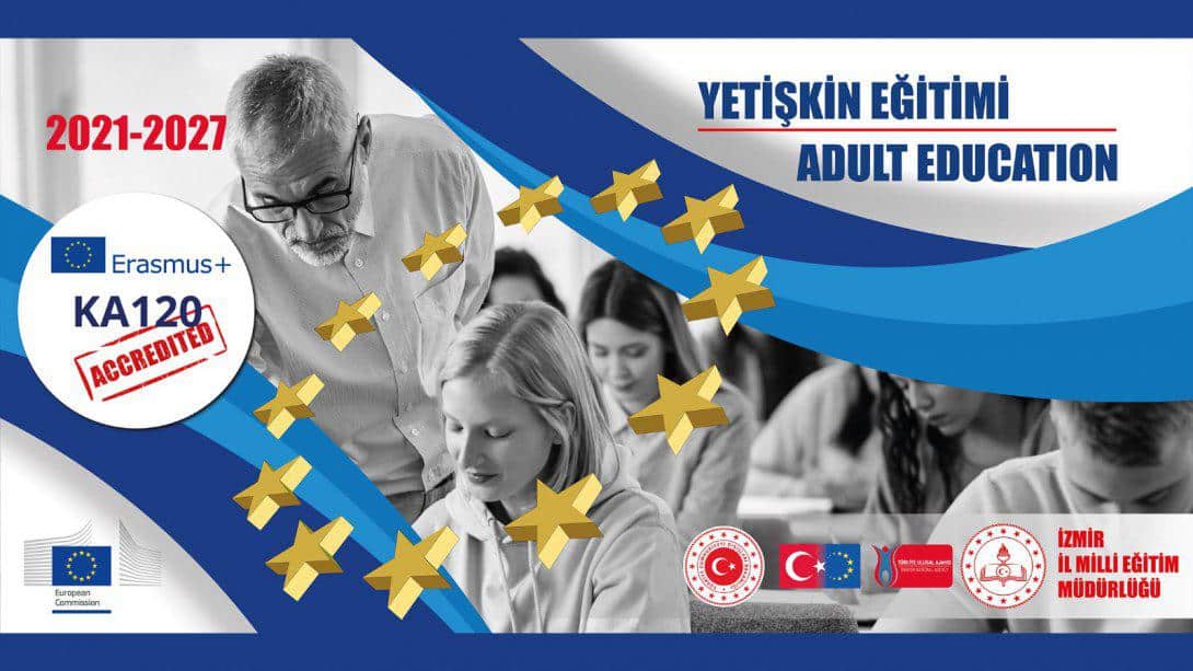 İzmir İl Millî Eğitim Müdürlüğü Erasmus+ Yetişkin Eğitimi Akreditasyonu 2022 Yılı Başvuruları